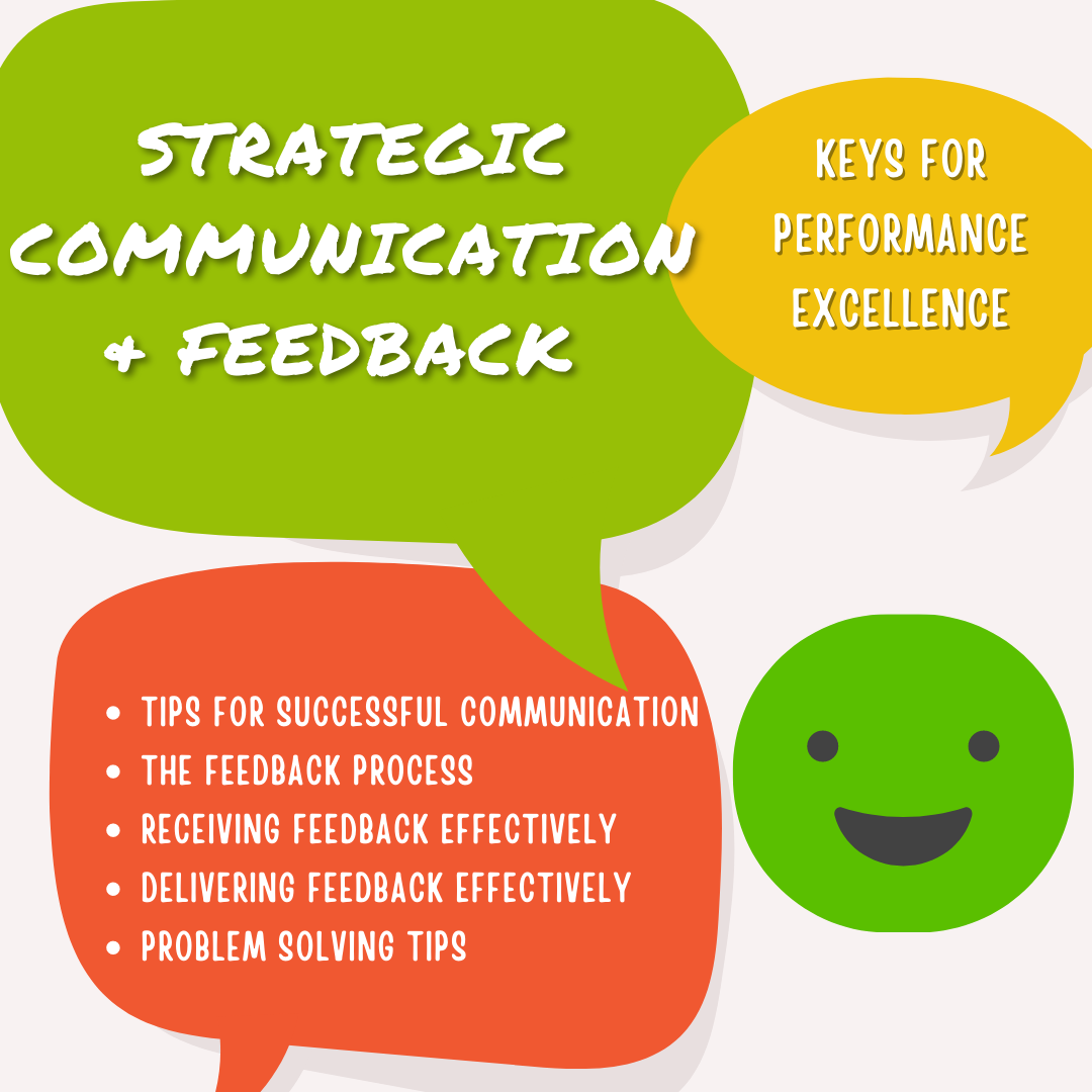 Strategic Communication & Feedback: Keys for Performance Excellence (ONLINE)